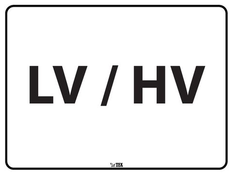 LV/HV - Light Vehicle/Heavy Vehicle - Black on White - 600mm x 450mm - Poly Sign