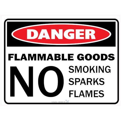 Danger - Flammable Goods - No Smoking - Sparks - Flames - 600mm x 450mm - Poly