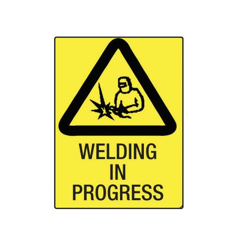 Welding in Progress - Black on Yellow - 600mm x 450mm - Poly Sign
