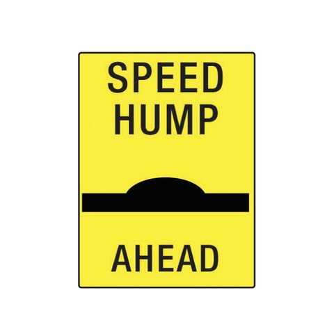 Speed Hump Ahead - Black on Yellow - 600mm x 450mm - Poly Sign