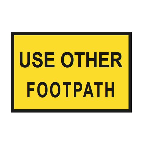 Use Other Path - Aluminium Sign - Class 1 Reflective - 900mm x 600mm