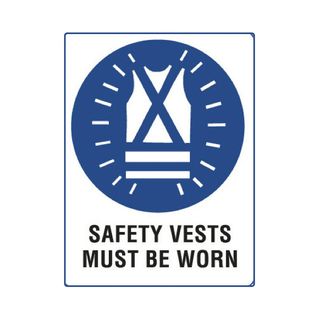 Safety Vests Must be Worn - 600mm x 450mm - Poly Sign