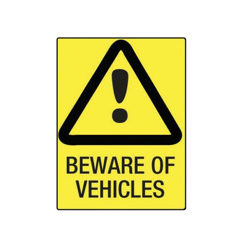 Beware of Vehicles - Black on Yellow - 600mm x 450mm - Poly Sign