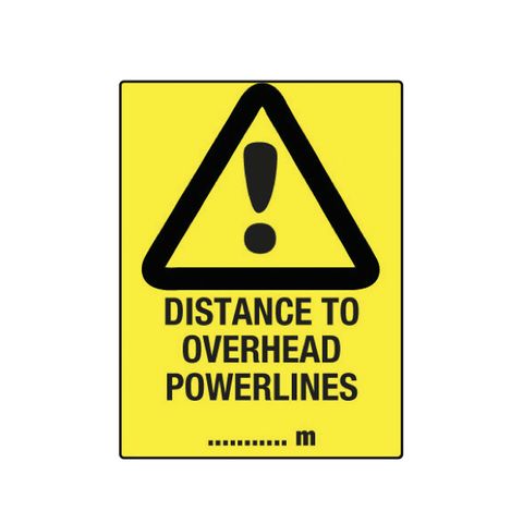 Distance to Overhead Powerlines - .....m - Black on Yellow - 600mm x 450mm - Poly Sign