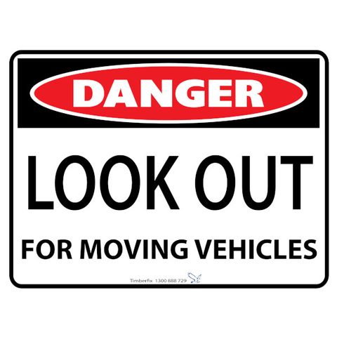 Danger - Look Out for Moving Vehicles - 600mm x 450mm - Poly