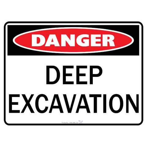 Danger - Deep Excavation - 600mm x 450mm - Poly