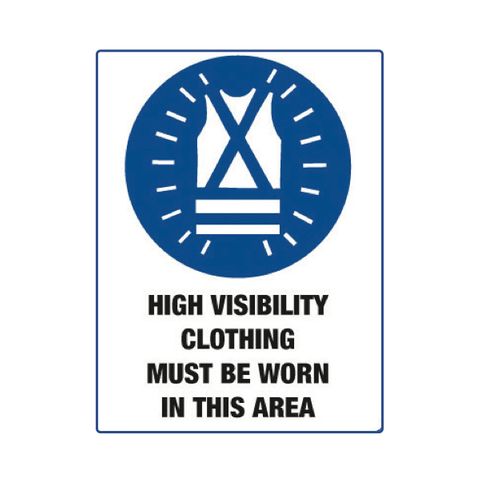 High Visibility Clothing Must be Worn In This Area - 600mm x 450mm - Poly Sign