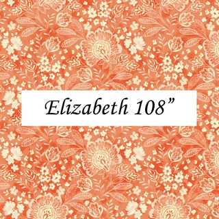 ELIZABETH - 108" WIDE - JULY 2023