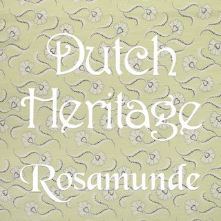 DUTCH HERITAGE: ROSAMUNDE - MARCH 2023