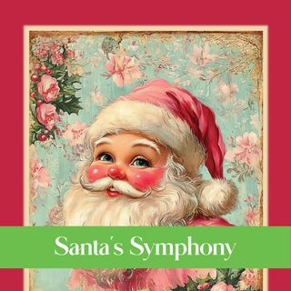 SANTA'S SYMPHONY - MAY 2025