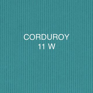 CORDUROY 11 W