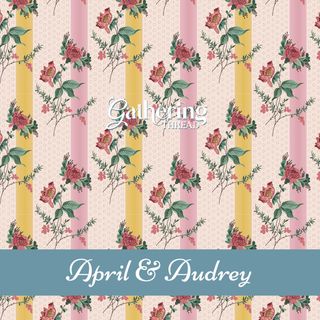 APRIL & AUDREY - JULY 2026