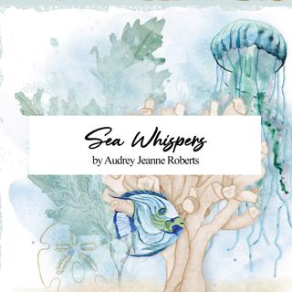 SEA WHISPERS - MARCH 2025