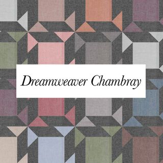 DREAMWEAVER CHAMBRAY - NOV 2024