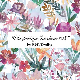 WHISPERING GARDENS 108" - JUNE 2025