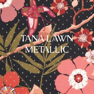 TANA LAWN METALLIC