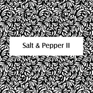 SALT & PEPPER II - FEBRUARY 2025