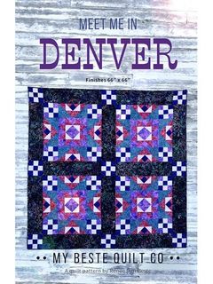 MEET ME IN DENVER BY MY BESTE QUILT CO.