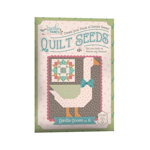 LORI HOLT GENTLER TIMES QUILT SEEDS #6