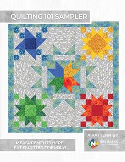 QUILTING 101 SAMPLER BY NEBRASKA QUILT COMPANY