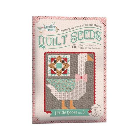 LORI HOLT GENTLER TIMES QUILT SEEDS #3