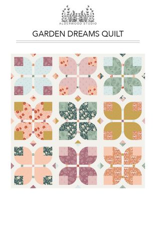 GARDEN DREAMS QUILT PATTERN