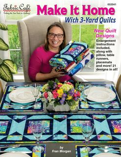 MAKE IT HOME 3-YD QUILT BOOK BY FABRIC CAF�