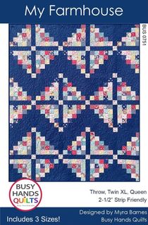 BUSY HANDS QUILTS MY FARMHOUSE QUILT PATTERN