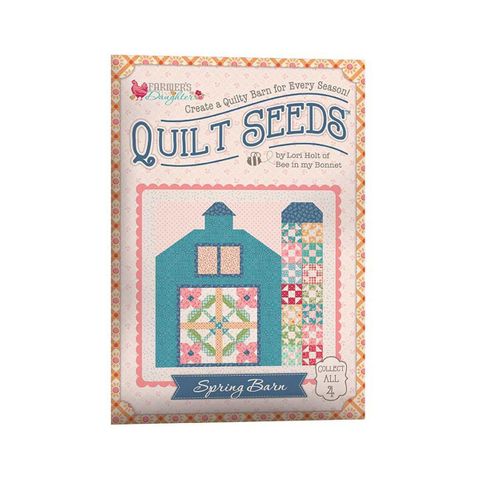 LORI HOLT FARMER'S DAUGHTER QUILT SEEDS� PATTERN S