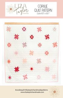 LIZA TAYLOR HANDMADE CORALIE QUILT PATTERN
