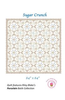 SUGAR CRUNCH BY PASTRY SHOP QUILTS