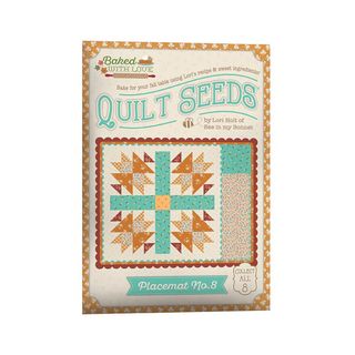 LORI HOLT BAKED WITH LOVE QUILT SEEDS� PATTERN PLA