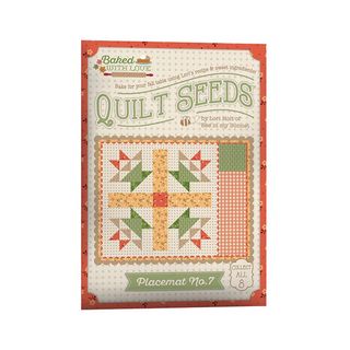 LORI HOLT BAKED WITH LOVE QUILT SEEDS� PATTERN PLA