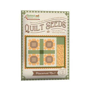 LORI HOLT BAKED WITH LOVE QUILT SEEDS� PATTERN PLA