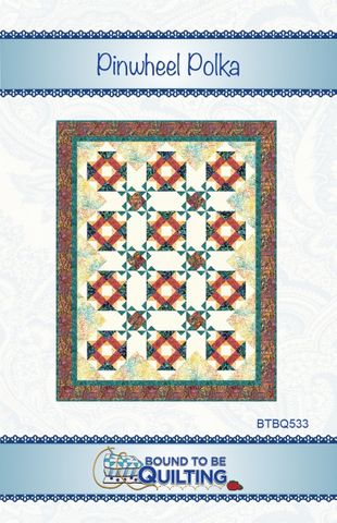 PINWHEEL POLKA BY BOUND TO BE QUILTING