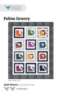 BLUEBIRD PATTERNS FELINE GROOVY QUILT PATTERN