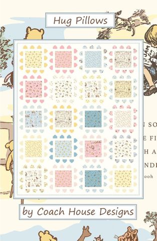COACH HOUSE DESIGNS HUG PILLOWS QUILT PATTERN