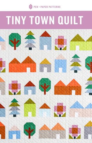 PEN + PAPER PATTERNS TINY TOWN QUILT PATTERN