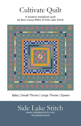 SIDE LAKE STITCH CULTIVATE QUILT PATTERN