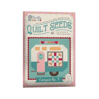 LORI HOLT FAMILY REUNION QUILT SEEDS CAMPER NO. 3