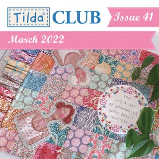 TILDA CLUB ISSUE 41 MAR 22