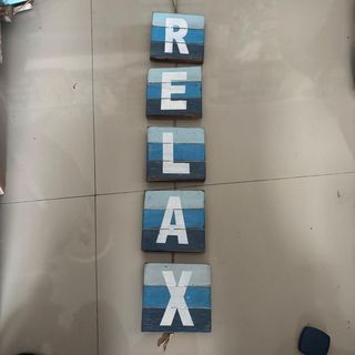 Square Sign "RELAX" 10cm x 55cm long DUE NOV