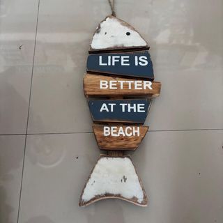 Fish Sign "Life is Better at the Beach" 17cm x 42cm DUE NOV