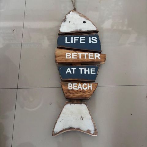 Fish Sign "Life is Better at the Beach" 17cm x 42cm DUE NOV