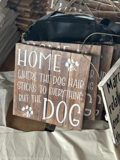 Sign "Home is where the dog hair is" Nat/White 30cm x 30cm h DUE NOV