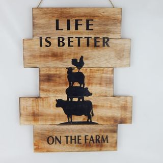 Wooden Sign "Life is better on the Farm" 40cm x 50cm