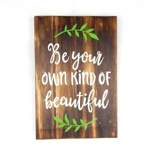 Sign "Be your own kind" 20cm x 30cm high