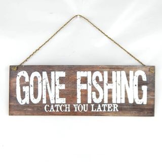 Sign 'Gone Fishing, catch you later" 42cm x 15cm h