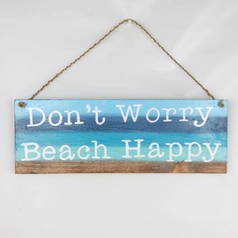 Sign "Dont worry, Beach Happy" 42cm x 15cm high