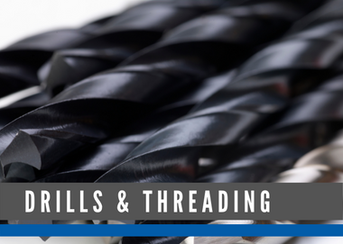 DRILLS & THREADING